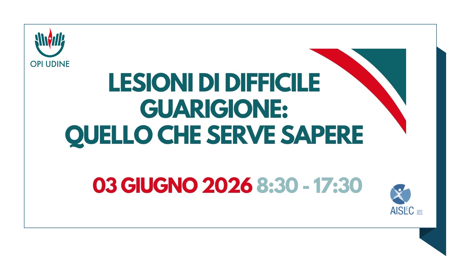 Clicca per accedere all'articolo Evento ECM: "LESIONI DI DIFFICILE GUARIGIONE: QUELLO CHE SERVE SAPERE"